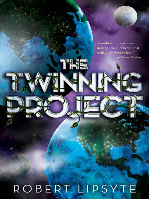 Title details for The Twinning Project by Robert Lipsyte - Available